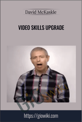 Video Skills Upgrade