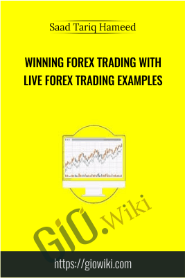 Winning Forex Trading with Live Forex Trading Examples - Saad Tariq Hameed