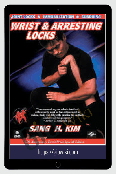 Wrist and Arresting Locks. Sang H. Kim (2007)