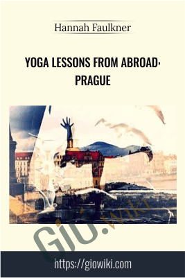 Yoga Lessons from Abroad: Prague - Hannah Faulkner