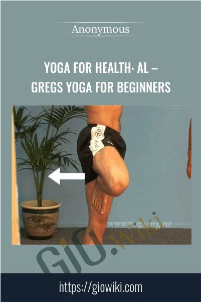 Yoga for Health: Al – Gregs Yoga for Beginners