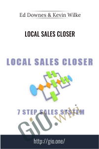 Local Sales Closer – Ed Downes & Kevin Wilke
