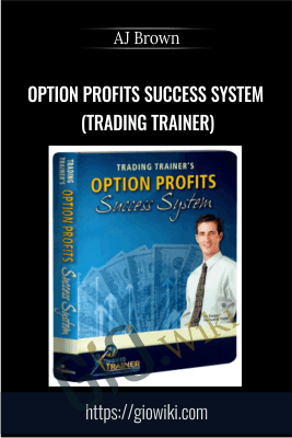 Option Profits Success System (Trading Trainer) - AJ Brown