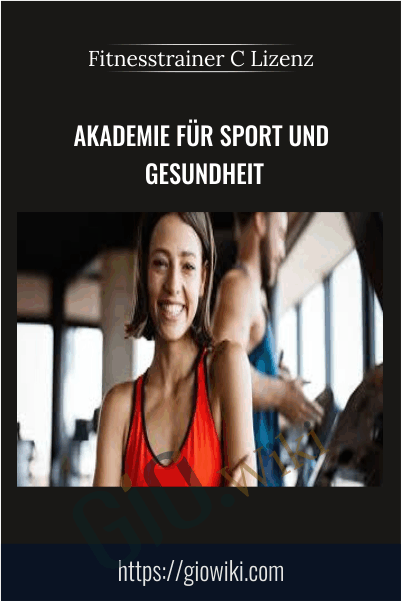 Akademie für Sport und Gesundheit – Fitnesstrainer C Lizenz