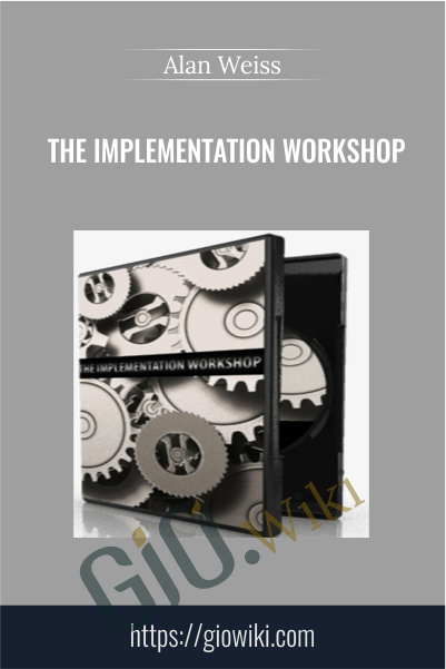 The Implementation Workshop - Alan Weiss