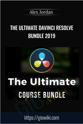 The Ultimate DaVinci Resolve Bundle 2019 – Alex Jordan