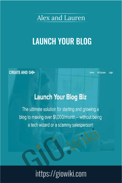 Launch Your Blog – Alex and Lauren