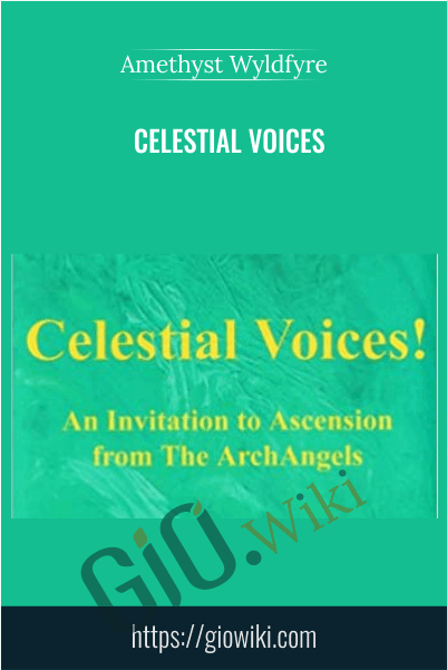 Celestial Voices - Amethyst Wyldfyre
