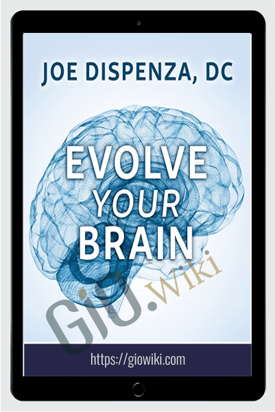Evolve Your Brain Unabridged Audiobook - Joe Dispenza