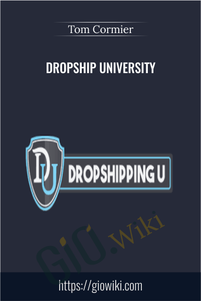 Dropship University - Tom Cormier