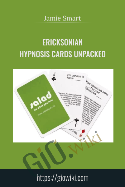 Ericksonian Hypnosis Cards Unpacked - Jamie Smart