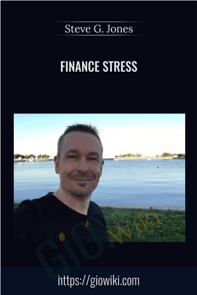 Finance Stress - Steve G. Jones