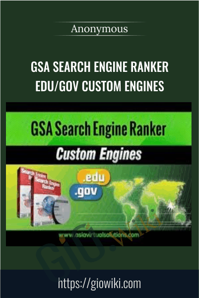 GSA Search Engine Ranker EDU/GOV Custom Engines