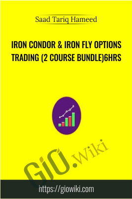 Iron Condor & Iron fly Options Trading (2 Course Bundle)6Hrs - Saad Tariq Hameed