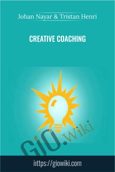 Creative Coaching - Johan Nayar & Tristan Henri
