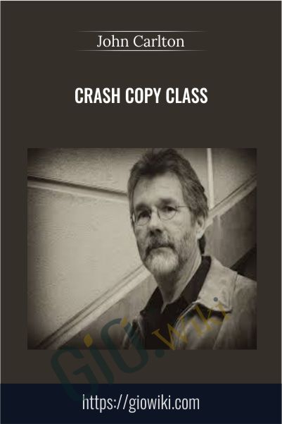 CRASH Copy Class – John Carlton