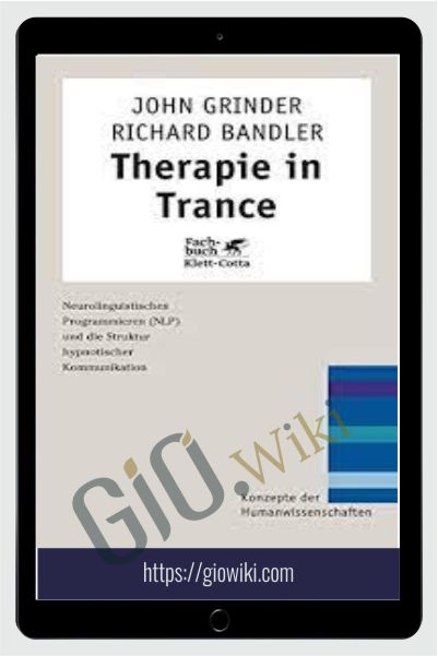 Therapie in Trance - John Grinder & Richard Bandler