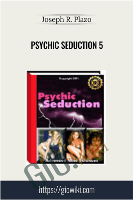 Psychic Seduction 5 - Joseph R. Plazo