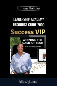 Leadership Academy Resource Guide 2000 – Anthony Robbins