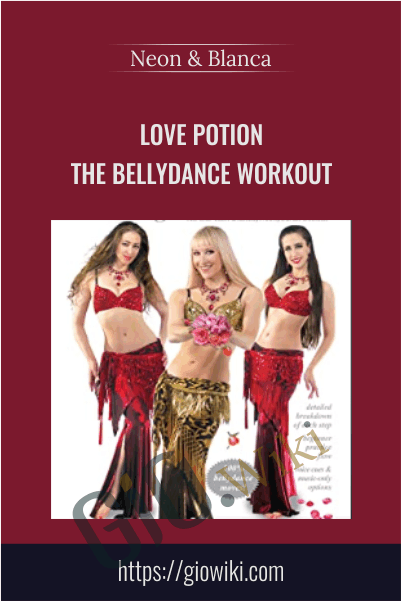 Love Potion - The Bellydance Workout - Neon & Blanca