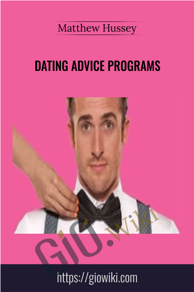 Matthew Hussey’s Dating Advice Programs