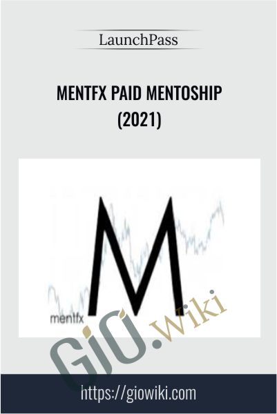 Mentfx Paid Mentoship (2021) - LaunchPass