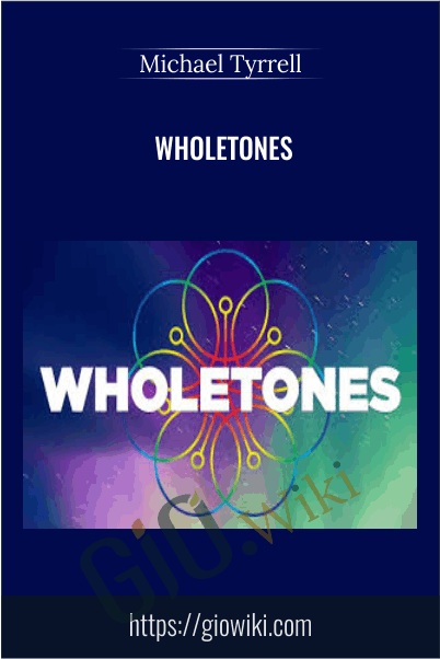 Wholetones - Michael Tyrrell