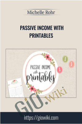 Passive Income with Printables - Michelle Rohr