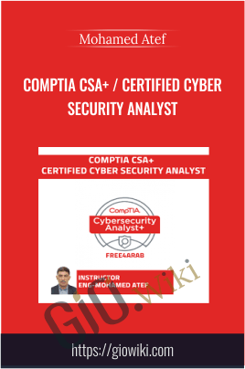 CompTIA CSA+ / Certified Cyber Security Analyst - Mohamed Atef