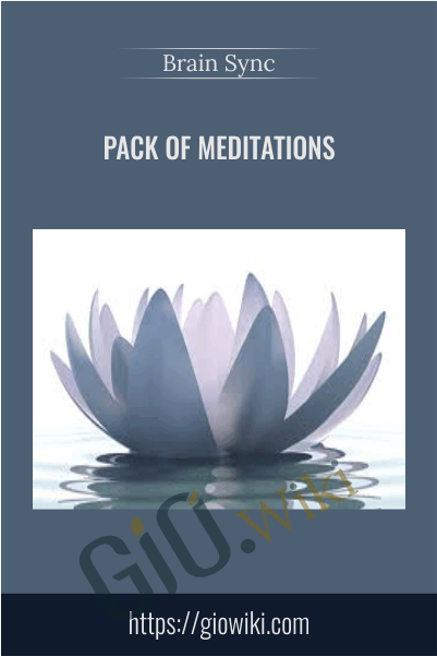 Pack of Meditations - Brain Sync