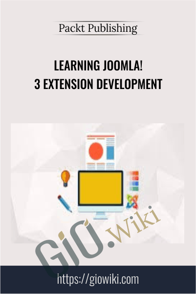 Learning Joomla! 3 Extension Development - Packt Publishing