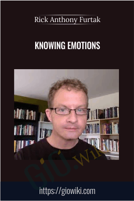Knowing Emotions - Rick Anthony Furtak