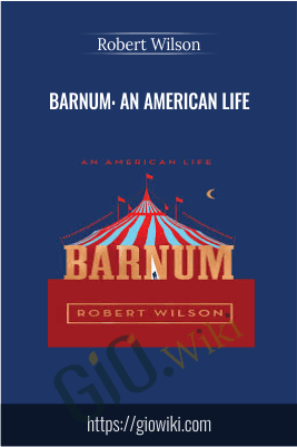 Barnum: An American Life - Robert Wilson