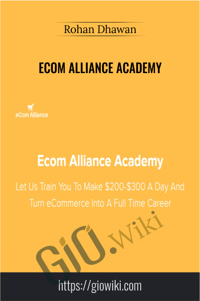 Ecom Alliance Academy – Rohan Dhawan