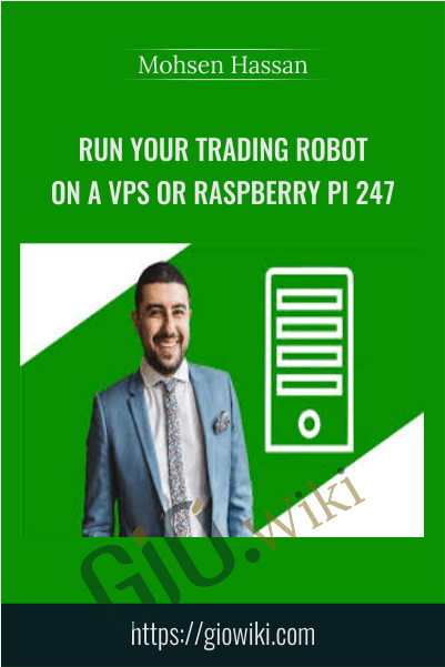 Run Your Trading Robot on a VPS or Raspberry Pi 247