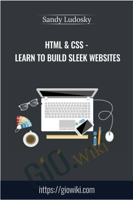 HTML & CSS - Learn to build sleek websites - Sandy Ludosky