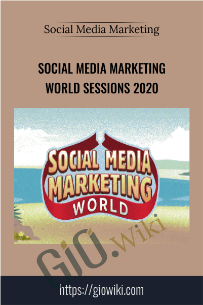 Social Media Marketing World Sessions 2020