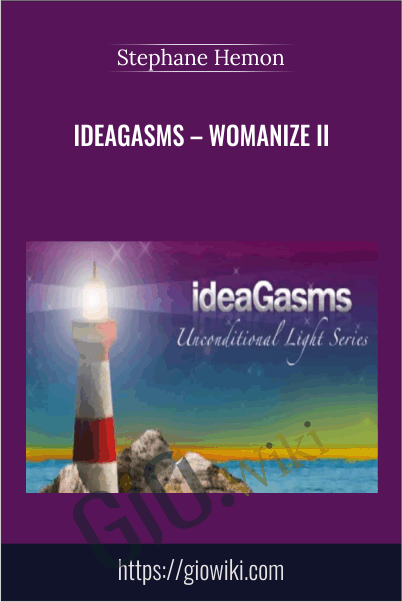 Ideagasms – Womanize II – Stephane Hemon