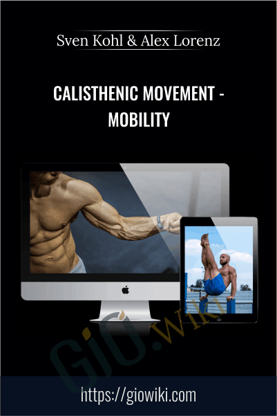 Calisthenic Movement - Mobility - Sven Kohl & Alex Lorenz