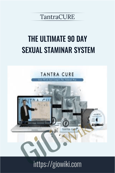 The Ultimate 90 Day Sexual Staminar System – TantraCURE