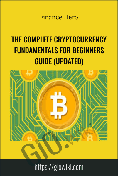 The Complete Cryptocurrency Fundamentals for Beginners Guide (Updated)