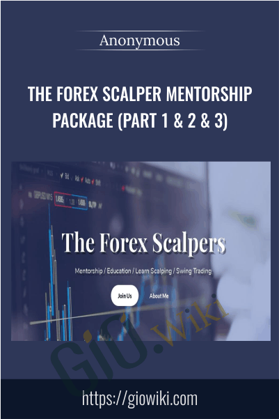 The Forex Scalper Mentorship Package (Part 1 & 2 & 3)