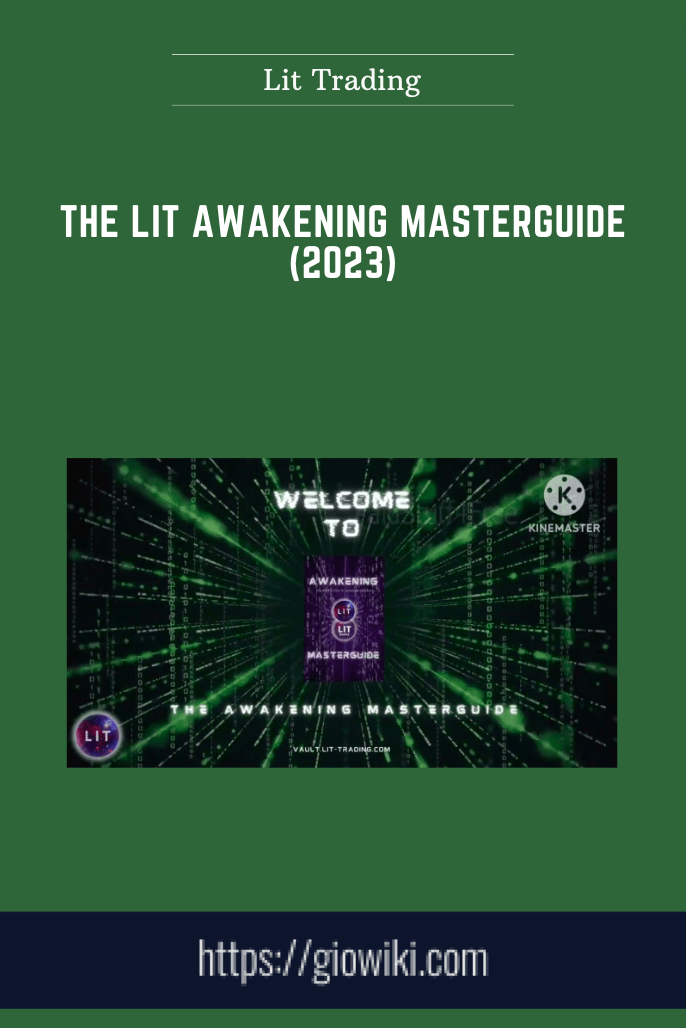 The Lit Awakening Masterguide (2023) - Lit Trading