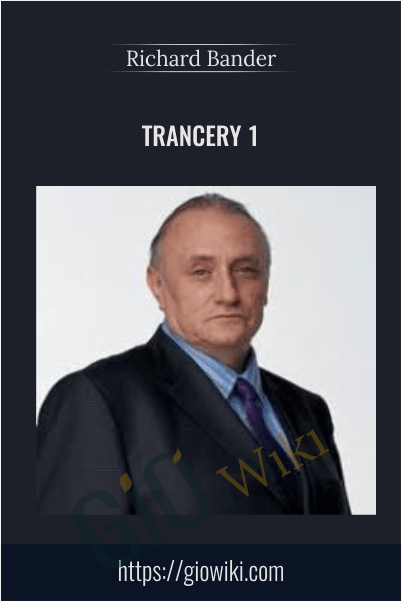 Trancery 1 - Richard Bandler