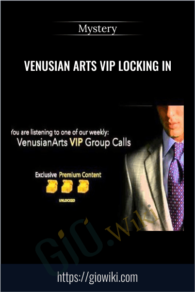 Venusian Arts VIP Locking In - Mystery