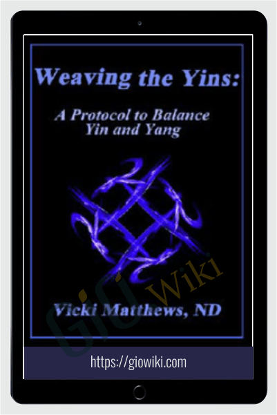 Weaving the Yin and Yangs - Vicki Matthews