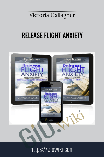 Release Flight Anxiety - Victoria Gallagher
