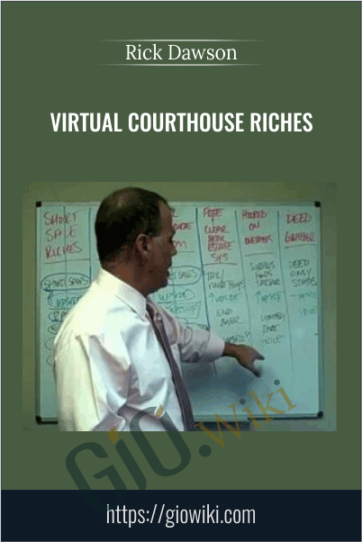 Virtual Courthouse Riches - Rick Dawson