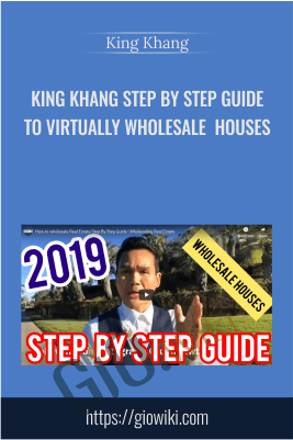 Step By Step Guide To Virtually Wholesale Houses (King Khang - Wholesale to Million) - King Khang