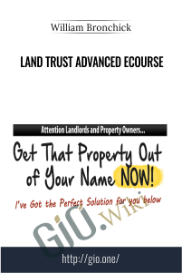 Land Trust Advanced eCourse – William Bronchick